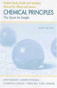 Study Guide and Solutions Manual for Chemical Principles: The Quest For Insight Fourth Edition