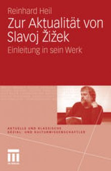 Zur Aktualität von Slavoj Žižek: Einleitung in sein Werk