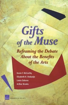 Gifts Of The Muse: Reframing The Debate About The Benefits Of The Arts