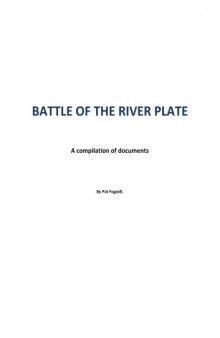 Battle of the River Plate: A compilation of documents