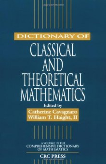 Dictionary of classical and theoretical mathematics