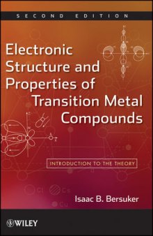 Electronic Structure and Properties of Transition Metal Compounds: Introduction to the Theory, Second Edition
