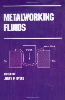 Metalworking Fluids (Manufacturing Engineering and Materials Processing)
