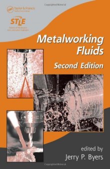 Metalworking Fluids, Second Edition (Manufacturing Engineering and Materials Processing)