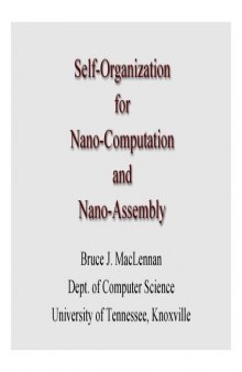 Self-Organization for Nano-Computation and Nano-Assembly SONCNA Talk