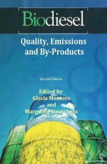 Biodiesel : quality, emissions and by-products / monograph.
