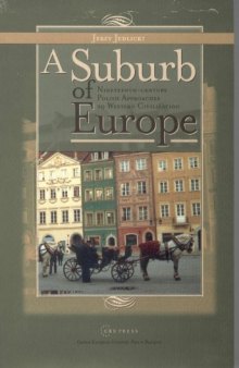 A Suburb of Europe: Nineteenth-Century Polish Approaches to Western Civilization