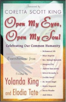 Open My Eyes, Open My Soul : Celebrating Our Common Humanity  