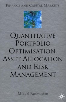 Quantitative Portfolio Optimisation, Asset Allocation and Risk Management (Finance and Capital Markets)