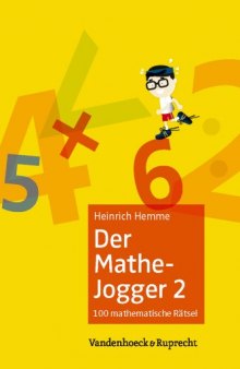 Der Mathe-Jogger 2: 100 mathematische Rätsel mit ausführlichen Lösungen