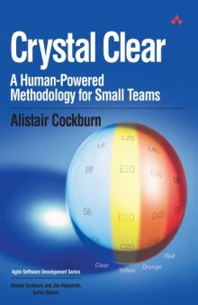 Crystal clear a human-powered methodology for small teams