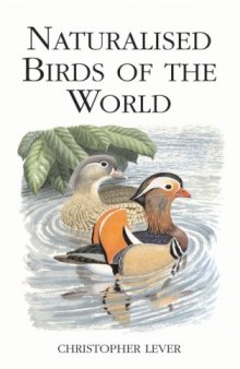 Naturalised Birds of the World (Poyser Monographs)