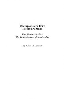 Champions are Born Losers are Made