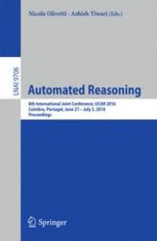 Automated Reasoning: 8th International Joint Conference, IJCAR 2016, Coimbra, Portugal, June 27 – July 2, 2016, Proceedings