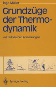Grundzüge der Thermodynamik: mit historischen Anmerkungen