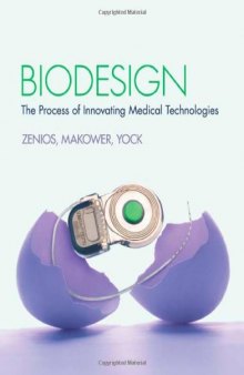 Biodesign: The Process of Innovating Medical Technologies  