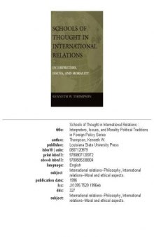 Schools of Thought in International Relations: Interpreters, Issues, and Morality (Political Traditions in Foreign Policy Series)