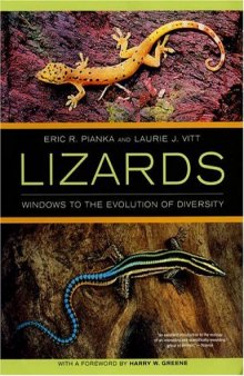 Lizards: Windows to the Evolution of Diversity (Organisms and Environments)