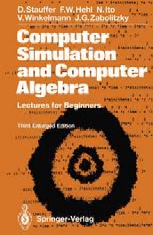 Computer Simulation and Computer Algebra: Lectures for Beginners