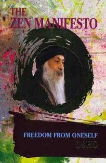 The Zen Manifesto; Freedom from Oneself