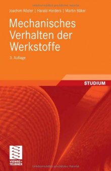 Mechanisches Verhalten der Werkstoffe : mit 34 Aufgaben mit Lösungen