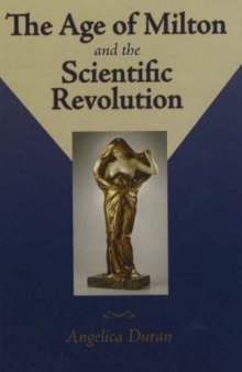 The Age of Milton and the Scientific Revolution