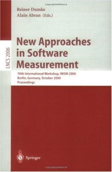 New Approaches in Software Measurement: 10th International Workshop, IWSM 2000 Berlin, Germany, October 4–6, 2000 Proceedings