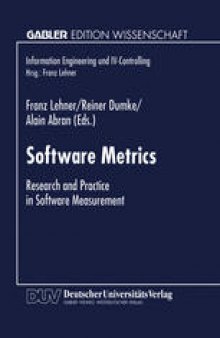Software Metrics: Research and Practice in Software Measurement