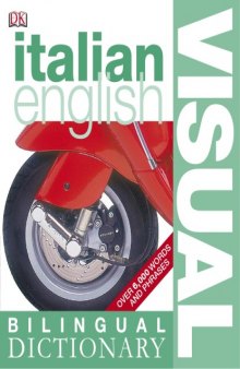Italian English Bilingual Visual Dictionary (DK Visual Dictionaries)  