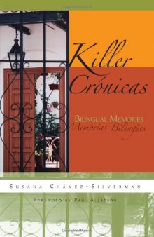 Killer Cronicas: Bilingual Memories (Writing in Latinidad)