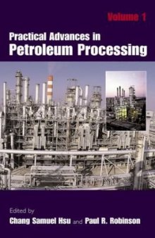 practical advances in petroleum processing