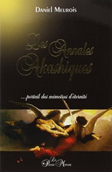 Les annales akashiques --portail des mémoires d'éternité