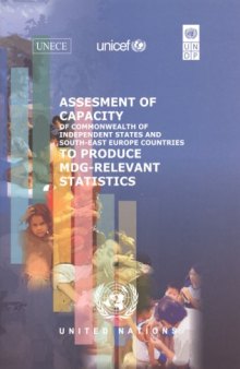 Assessment of Capacity of Commonwealth of Independent States and South-East European Countries to Produce Mdg-Relevant Statistics