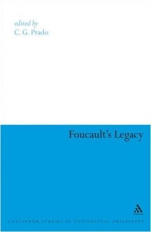 Foucault's Legacy (Continuum Studies in Continental Philosophy)