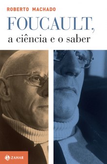 Foucault, a ciência e o saber