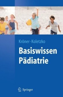 Basiswissen Padiatrie (Springer-Lehrbuch)