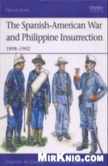 The Spanish-American War and Phillipine Insurrection 1898-1902