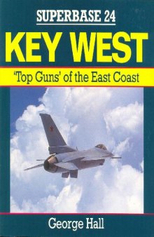 Key West - Top Guns of the East Coast)