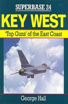 Key West. Top Guns of the East Coast