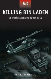 Killing Bin Laden - Operation Neptune Spear 2011