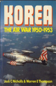 Korea. The Air War 1950-1953