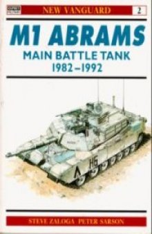 M1 Abrams Main Battle Tank 1982-1992
