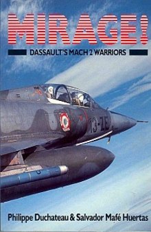 Mirage! Dassaults Mach 2 Warriors