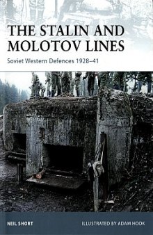 The Stalin and Molotov Lines. Soviet Western Defences 1928-41