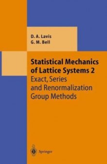 Statistical Mechanics of Lattice Systems: Volume 2: Exact, Series and Renormalization Group Methods (Theoretical and Mathematical Physics)