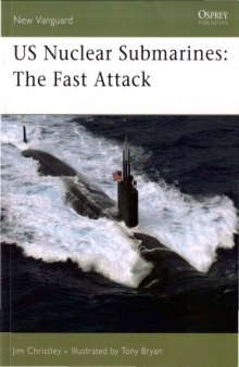US Nuclear Submarines: The Fast Attack