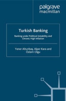 Turkish Banking: Banking under Political Instability and Chronic High Inflation