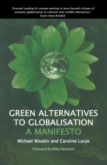 Green Alternatives To Globalization: A Manifesto