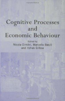 Cognitive Processes and Economic Behaviour