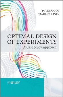Optimal design of experiments : a case study approach
